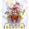 Escuela de Robots - ESPAÑOL